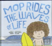 Mop Rides The Waves Of Life