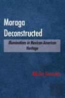 Moraga Deconstructed