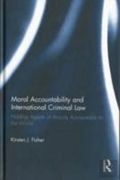 Moral Accountability And International Criminal Law