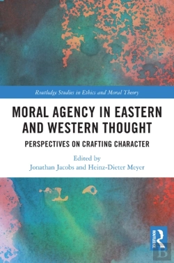 Bertrand.pt - Moral Agency In Eastern And Western Thought