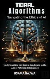 Moral Algorithms Navigating The Ethics Of Ai