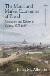 Moral And Market Economies Of Bread