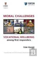 Moral Challenges Vocational Wellbeing Among First Responders