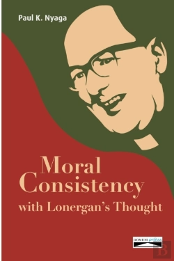 Bertrand.pt - Moral Consistency With Lonergan'S Thought