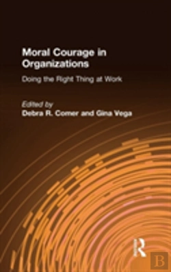 Bertrand.pt - Moral Courage In Organizations