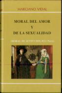 Moral De Actitudes Ii. 2.ª Moral Del Amor Y De La Sexualidad (8. Ed.)
