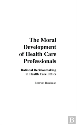 Bertrand.pt - Moral Development Of Health Professionals