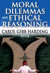 Moral Dilemmas And Ethical Reasoning