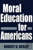 Moral Education For Americans