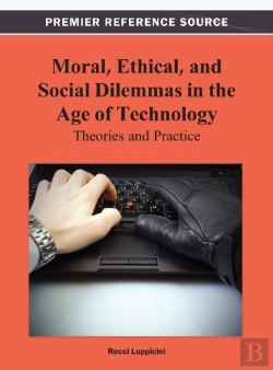 Bertrand.pt - Moral, Ethical, And Social Dilemmas In The Age Of Technology