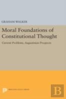 Moral Foundations Of Constitutional Thought