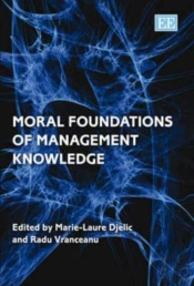 Moral Foundations Of Management Knowledge