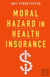 Moral Hazard In Health Insurance