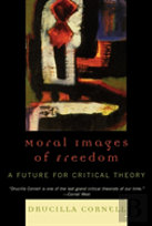 Moral Images Of Freedom