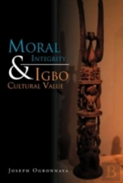 Moral Integrity & Igbo Cultural Value