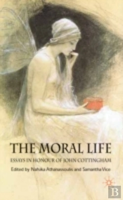 Bertrand.pt - Moral Life: Essays In Honour Of John Cottingham