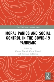 Moral Panics And Social Control In The Covid-19 Pandemic