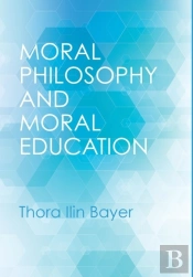 Moral Philosophy And Moral Education