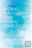 Moral Philosophy And Moral Education