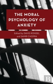 Moral Psychology Of Anxiety