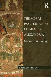 Moral Psychology Of Clement Of Alexandria