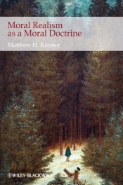 Moral Realism As A Moral Doctrine