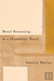 Moral Reasoning In A Pluralistic World