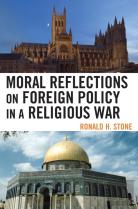 Moral Reflections On Foreign Policy In A Religious War