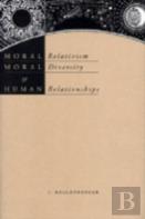 Moral Relativism, Moral Diversity, And Human Relationships