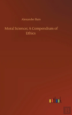 Bertrand.pt - Moral Science; A Compendium Of Ethics