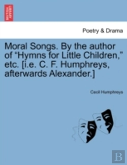 Bertrand.pt - Moral Songs. By The Author Of  Hymns For