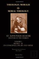 Moral Theology Vol. 1