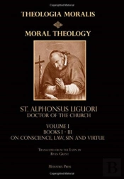 Moral Theology Vol. 1