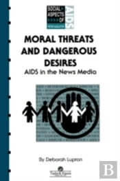 Moral Threats And Dangerous Desires