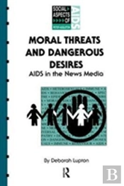 Moral Threats And Dangerous Desires