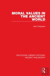 Moral Values In The Ancient World