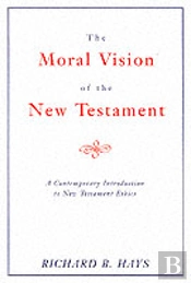 Moral Vision Of The New Testament