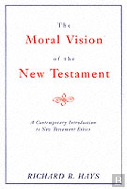 Bertrand.pt - Moral Vision Of The New Testament