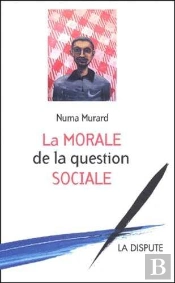 Morale De La Question Sociale (La)