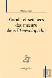 Morale Et Sciences Des Moeurs Dans L'Encyclopédie