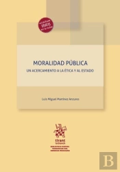 Moralidad Publica Un Acercamiento A La Etica Y Al Estado