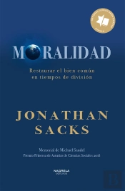 Moralidad:Restaurar Bien Comun Tiempos De Division