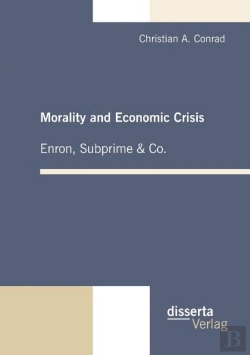Bertrand.pt - Morality And Economic Crisis - Enron, Subprime & Co.