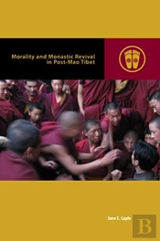 Morality And Monastic Revival In Post-Mao Tibet