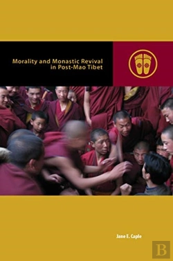 Bertrand.pt - Morality And Monastic Revival In Post-Mao Tibet