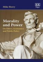Morality And Power - On Ethics, Economics And Public Policy