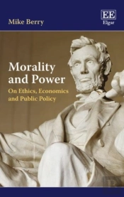 Morality And Power - On Ethics, Economics And Public Policy