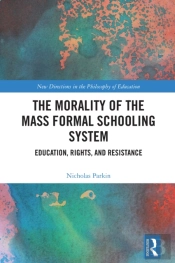 Morality Of The Mass Formal Schooling System