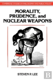Morality, Prudence, And Nuclear Weapons