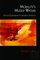 Morality'S Muddy Waters